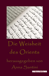 Die Weisheit des Orients